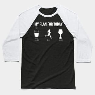 Perfect Plan For The Day Baseball T-Shirt